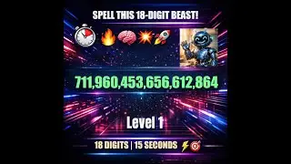 Level 1: Can YOU Spell These 18‑Digit Numbers? 🔥🧠 (Ultimate Brain Challenge)