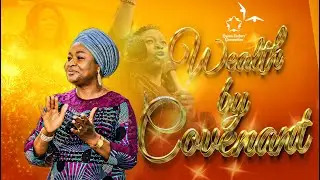 WEALTH BY COVENANT || PST ESTHER OBASI-IKE || 1ST MARCH 2025