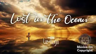 Lost in the Ocean - Limujii [No Copyright Music Vlog]