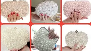 UNIQUE AND BEAUTIFUL PEARL CLUTCH/BRANDED DESIGNER PEARL HANDBAGS COLLECTION