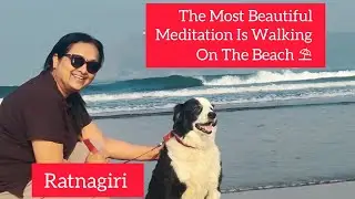 The Most Beautiful Meditation Is Walking On The Beach ⛱️ #ratnagiri #beach #walk @AjitaMalushte 