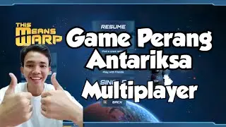 Game Perang Luar Angkasa - This Means Warp