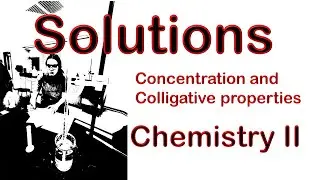 The Solution Process and Colligative Properties | Professional Chemistry Instruction