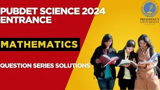 PUBDET Science 2024 Entrance | Mathematics Question No. 5 & 6 Analysis and Answer Breakdown |