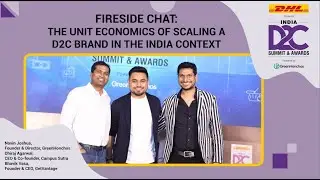 Fireside Chat: The Unit Economics of Scaling a D2C Brand in the India Context