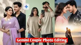 Ai Couple Photo Editing Prompts | Couple Photo Editing In Gemini | Gemini Couple Photo Editing 