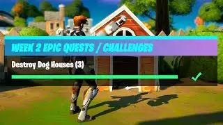 Destroy Dog Houses (3) - Fortnite Week 2 Challenges
