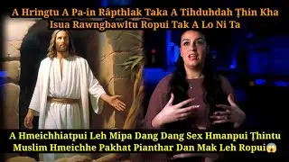 Muslim Hmeichhe Râpthlak Pianthar dan mak leh Ropui😱