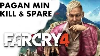 Far Cry 4 : Kill Pagan + Spare Pagan