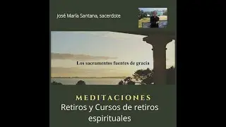 Los sacramentos fuentes de gracia