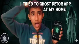 Ghost Detector App Experiment at Home | Scary Vlog