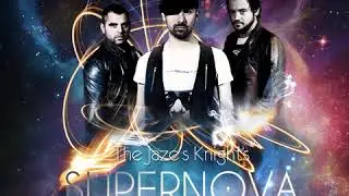 [Soul] The Jaze's Knights &bull; Supernova (feat. Donny Balice) [Soul Treasure Records&trade;]