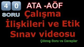 &Ccedil;alışma ilişkileri ve Etik &Ccedil;ıkmış Soru ve Cevaplar