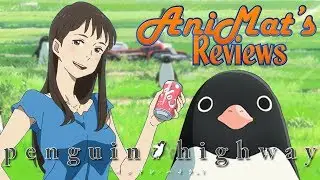 Penguin Highway - AniMat&rsquo;s Reviews