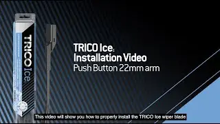 TRICO Ice - Push Button Arm (22mm) Installation Video (CC)