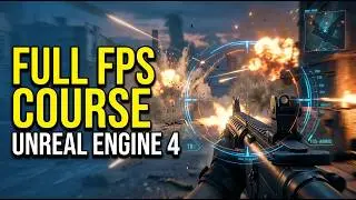Unreal Engine 4 FPS Game Tutorial (Full Course) | Learn Blueprint from Beginner to Pro