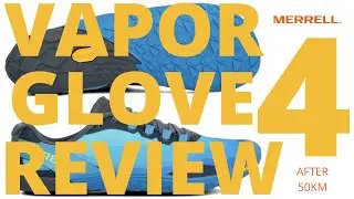 MERRELL VAPOR GLOVE 4 REVIEW AFTER 50k IN BAREFOOT MINIMAL RUNNING SHOES VIBRAM OUTSOLE ROAD? TRAIL?