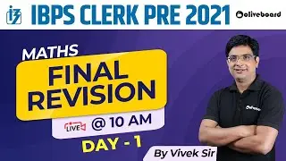 IBPS Clerk 2021 | Maths Final Revision | Complete Maths Revision for IBPS Clerk 2021 | Vivek Sir #01