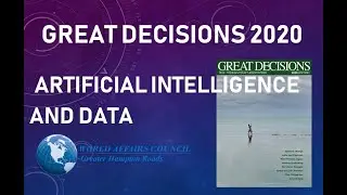 Great Decisions 2020 - Artificial Intelligence and Data