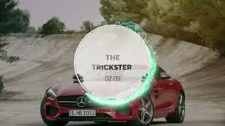 The Trickster | Car Racing with Bass House Soundtrack