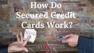 What are Secured Credit Cards? How do Secured Credit Cards Work? //Delta Credit Tip