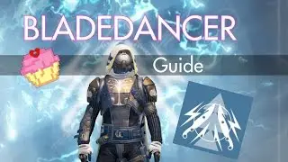 Ultimate Bladedancer Guide | Destiny 2017