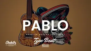 Type Beat Tyga x YG &ldquo;PABLO&rdquo; &ndash; Spanish Latin Guitar Freestyle Trap Instrumental