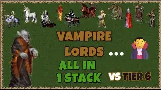 One Stack of Vampire Lords vs 7 Stacks of Tier 6 Units &ndash; Total Annihilation! | Heroes 3
