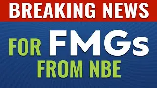 Breaking News for FMGs from NBE