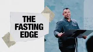 The Fasting Edge // FIRST THINGS FIRST // Virgil Sierra @VerticalSocial