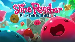 Slime Rancher Plortable Edition ep. 1