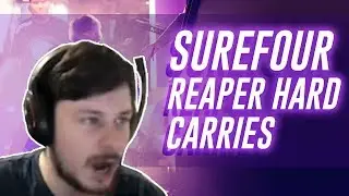 Surefour - REAPER HARD CARRIES