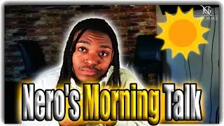 Let&rsquo;s Wake Up and Vibe | Nero Glace Morning Talk