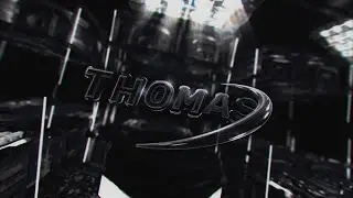 Intro Thomas | by FlayFX (watch max quality)
