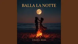 BALLA LA NOTTE