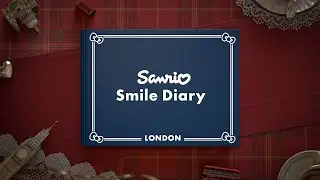 Sanrio Smile Diary ~LONDON~