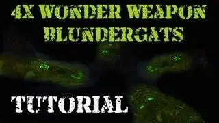 4x Wonder Weapons BLUNDERGAT at the Same Time!! TUTORIAL - Mob of the Dead Black Ops 2 Zombies