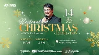 Ibadah 2 GDS Christmas Celebration - Minggu, 14 Desember 2025 - 14.00 WIB