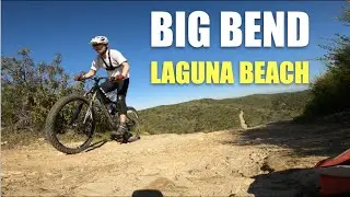 MTB | Big Bend | Laguna Beach | SoCal | GoPro Hero 8