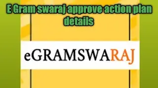 APPROVED ACTION PLAN OF GRAM PANCHAYAT, BLOCK    DISTRICT LEVEL WORK ALL DETAILS