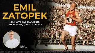 Emil Zatopek - jak wygrać maraton, nie wiedząc, jak go biec?