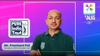 Prashant Pal, PURE India Trust, How to start an NGO, How to get funds for NGO, NGO Video in Hindi