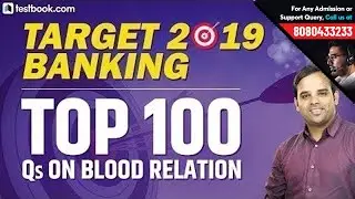 Target 2019 Banking | Top 100 Questions on Blood Relation for SBI PO 2019 | Crack SBI PO Prelims
