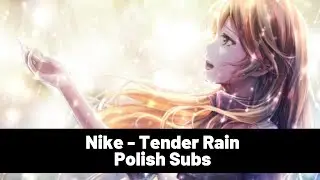 Nike Remercier『Tender Rain (TV size ver.)』Napisy PL