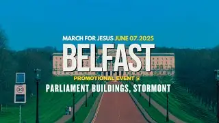 March for Jesus Belfast — Pastors’ and Leaders’ Lunch 📍 Stormont, Parliament Buildings