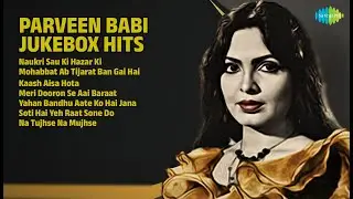 परवीन बाबी के सुपरहिट गाने | Kishore Kumar Songs | Naukri Sau Ki Hazar Ki