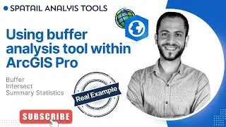 Using Buffer Analysis within ArcGIS Pro - تطبيق عملي لاستخدام أداة Buffer  في التخطيط العمراني🏙️