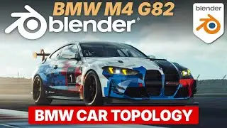 How to Model BMW Cars in Blender - M4 G82 Topology Tutorial