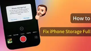 [4 Ways] How to Fix iPhone Storage Full | 100% Success