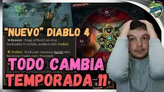 CAMBIOS MASIVOS Temporada 11 Diablo 4 TODO LO QUE DEBES SABER